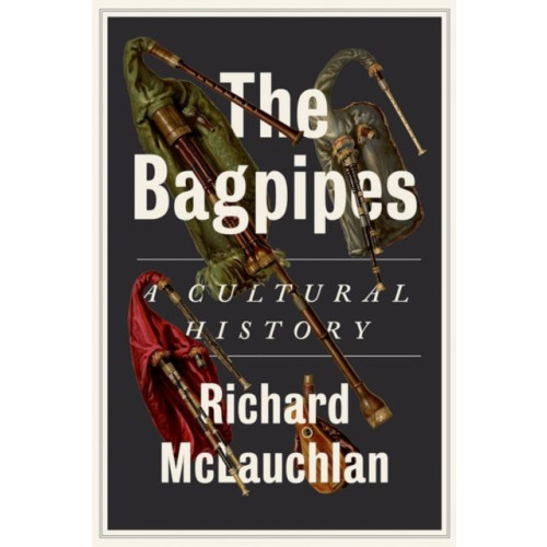 C hurst & co publishers ltd The Bagpipes (inbunden, eng)