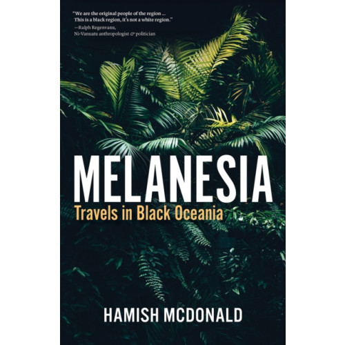 C hurst & co publishers ltd Melanesia (häftad, eng)
