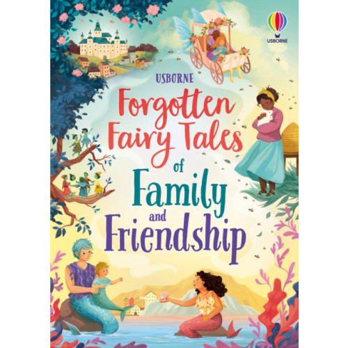 Usborne Publishing Ltd Forgotten Fairy Tales of Family and Friendship (inbunden, eng)