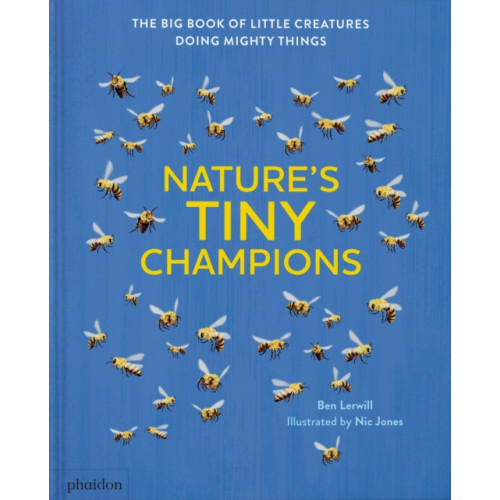 Phaidon Press Ltd Nature's Tiny Champions (inbunden, eng)