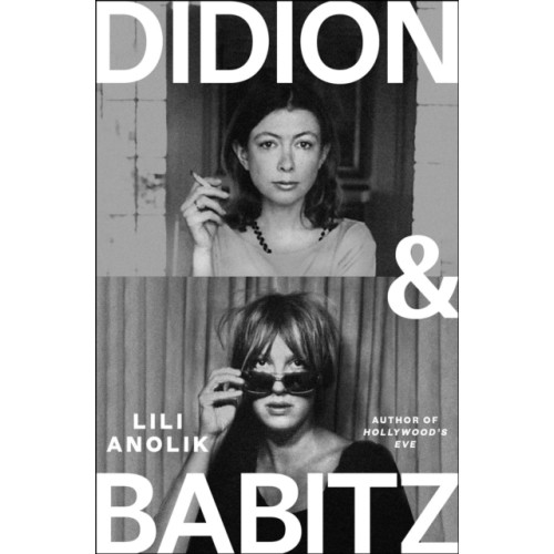 Atlantic Books Didion & Babitz (inbunden, eng)
