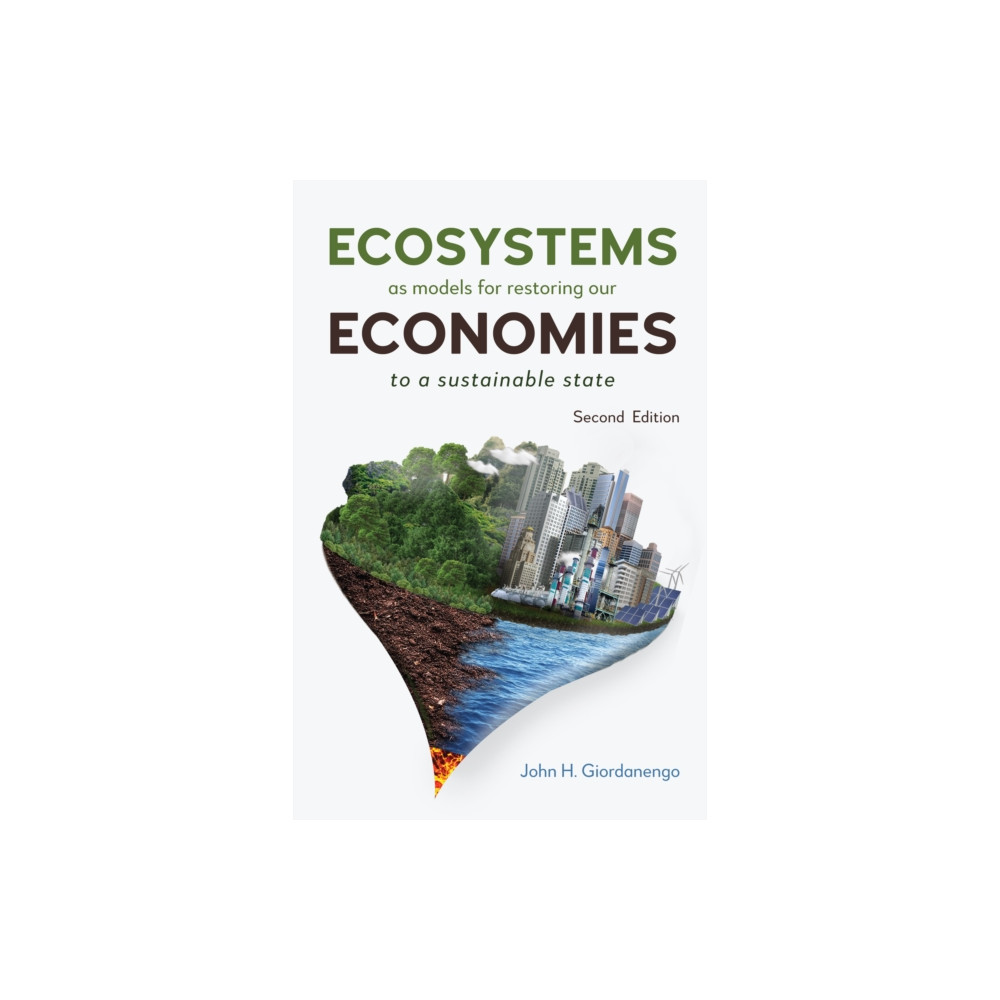 Produktbild för Ecosystems as Models for Restoring our Economies, 2nd Edition (häftad, eng)
