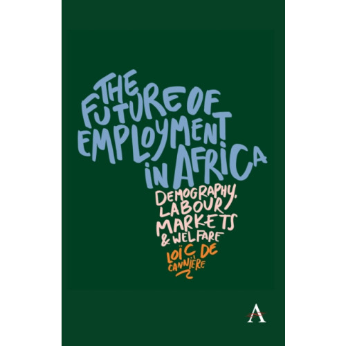 Anthem press The Future of Employment in Africa (häftad, eng)