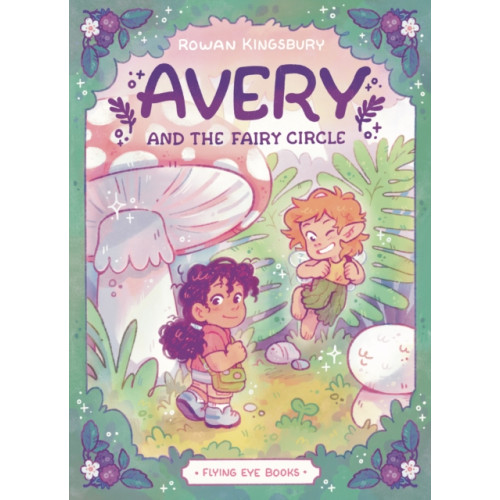 Flying Eye Books Avery and the Fairy Circle (häftad, eng)