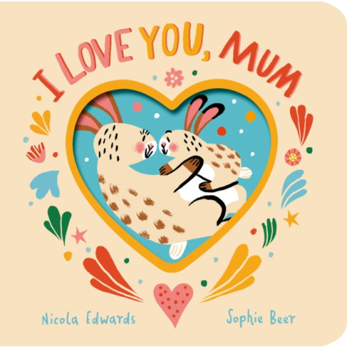 Little Tiger Press Group I Love You, Mum (bok, board book, eng)
