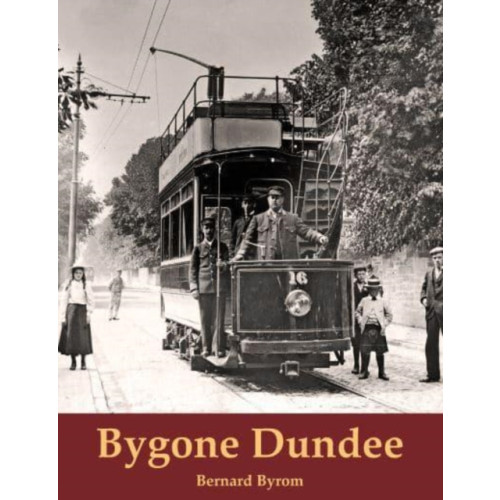 Stenlake Publishing Bygone Dundee (häftad, eng)