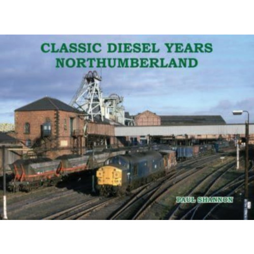 Stenlake Publishing Classic Diesel Years Northumberland (häftad, eng)