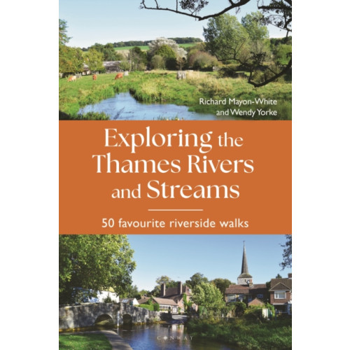 Bloomsbury Publishing PLC Exploring the Thames Rivers and Streams (häftad, eng)