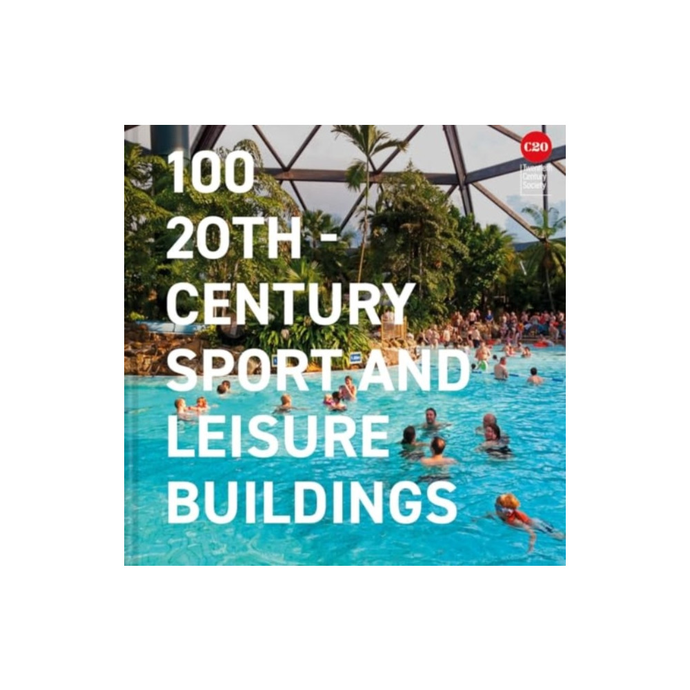 Produktbild för 100 20th-Century Sports and Leisure Buildings (inbunden, eng)