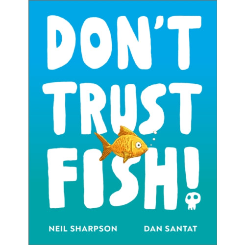 Andersen Press Ltd Don't Trust Fish! (häftad, eng)