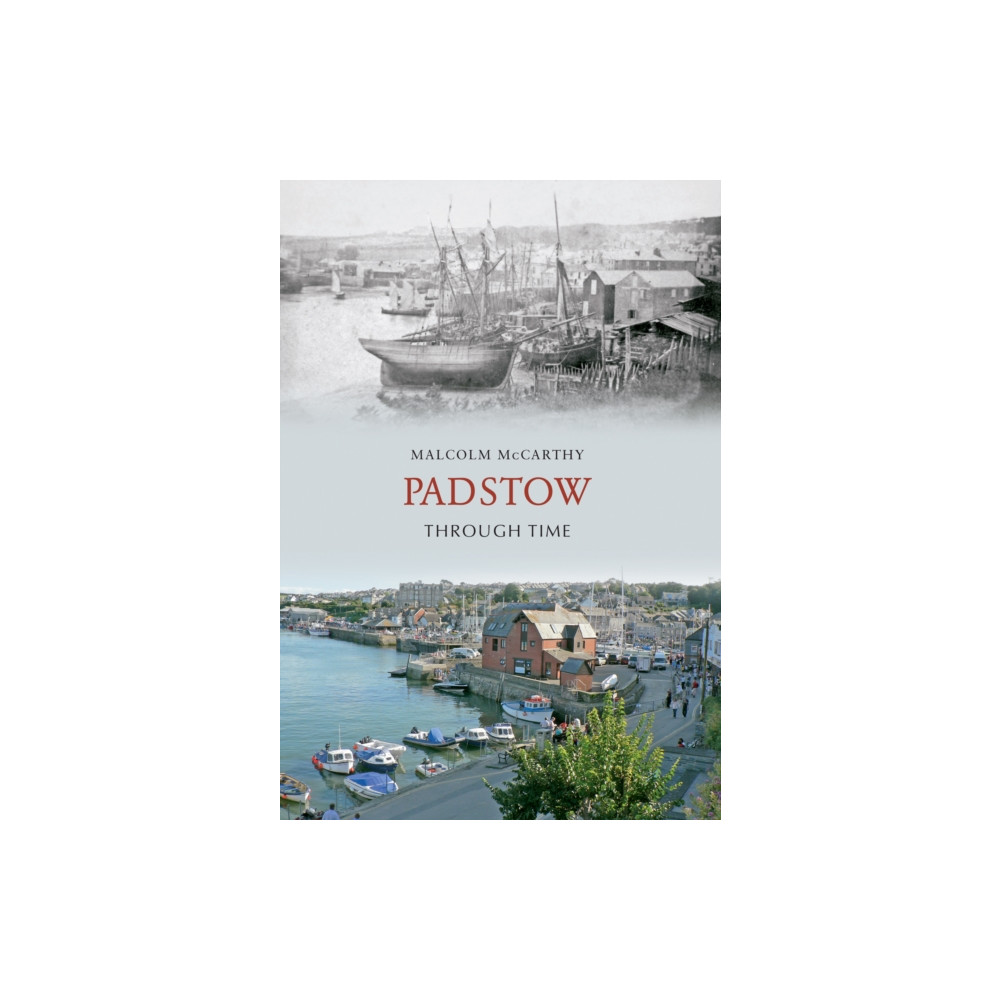 Produktbild för Padstow Through Time (häftad, eng)