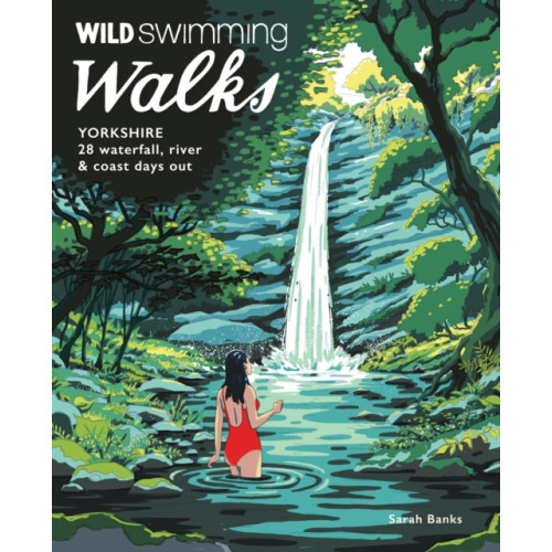 Wild Things Publishing Ltd Wild Swimming Walks Yorkshire (häftad, eng)