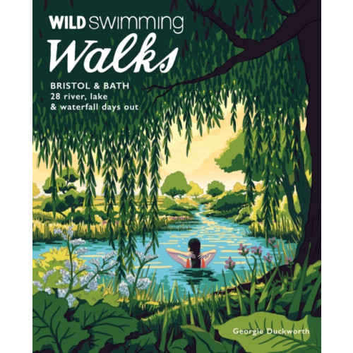 Wild Things Publishing Ltd Wild Swimming Walks Bristol & Bath (häftad, eng)