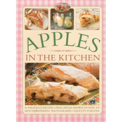 Anness publishing Apples in the Kitchen (häftad, eng)