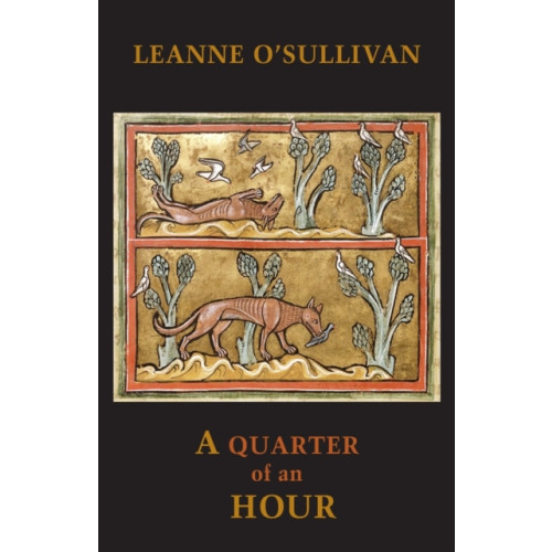 Bloodaxe Books Ltd A Quarter of an Hour (häftad, eng)