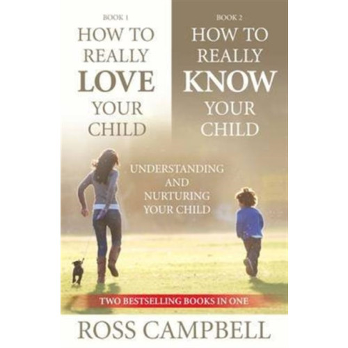 Authentic Media How to Really Love your Child/How to Really Know your Child (2in1) (häftad, eng)