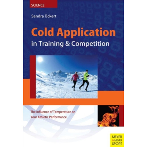 Meyer & Meyer Sport (UK) Ltd Cold Application in Training & Competition (häftad, eng)