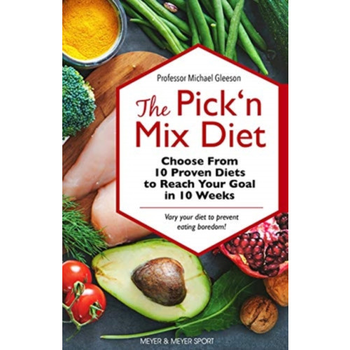 Meyer & Meyer Sport (UK) Ltd The Pick ‘n Mix Diet (häftad, eng)