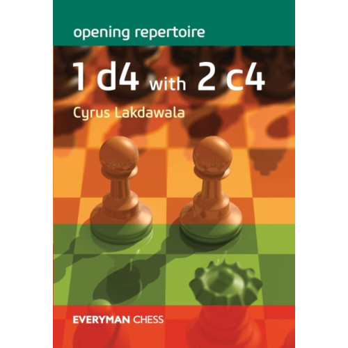 Everyman Chess Opening Repertoire: 1 d4 with 2 c4 (häftad, eng)