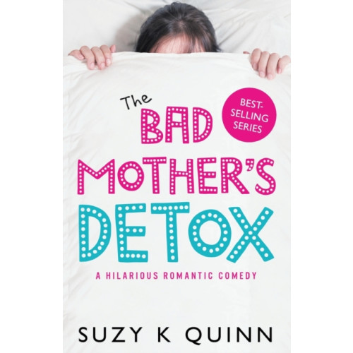 Eye Books The Bad Mother's Detox (häftad, eng)