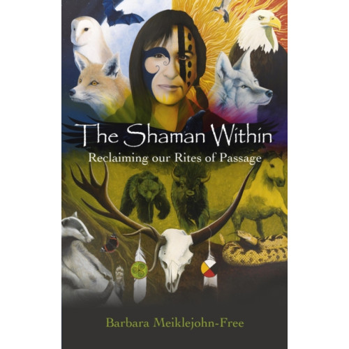 Collective Ink Shaman Within, The – Reclaiming our Rites of Passage (häftad, eng)