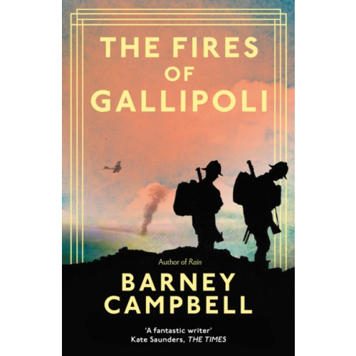 Elliott & Thompson Limited The Fires of Gallipoli (inbunden, eng)