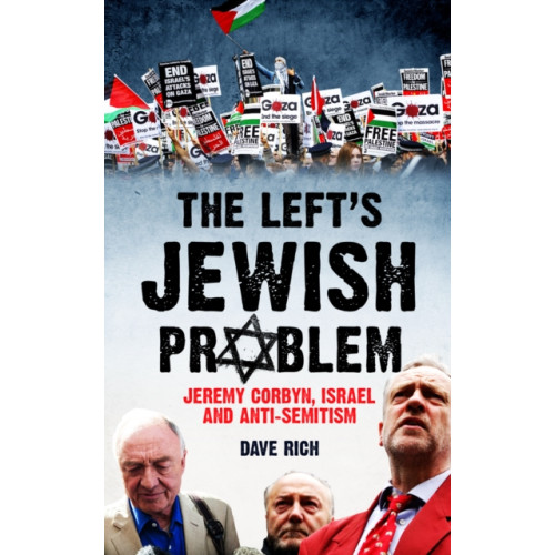 Biteback Publishing The Left's Jewish Problem - Updated Edition (häftad, eng)
