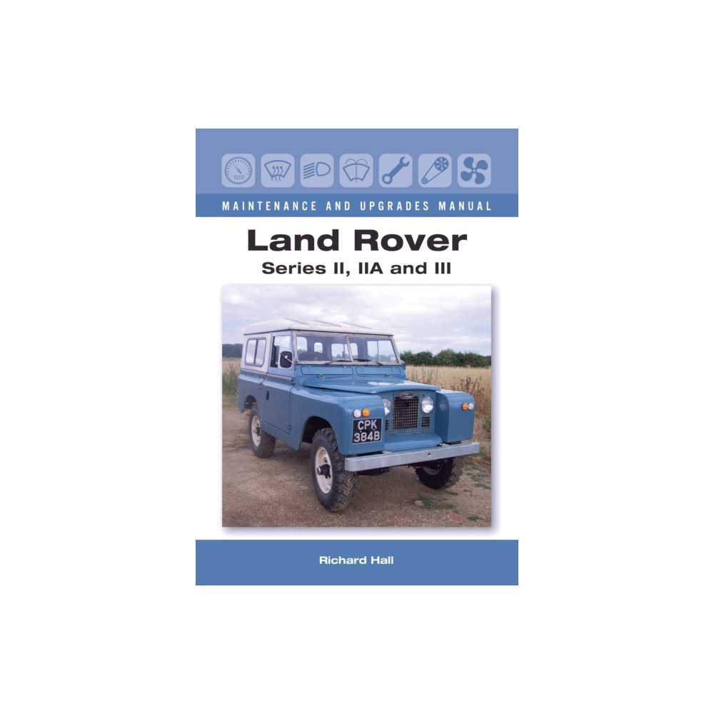 Produktbild för Land Rover Series II, IIA and III Maintenance and Upgrades Manual (inbunden, eng)