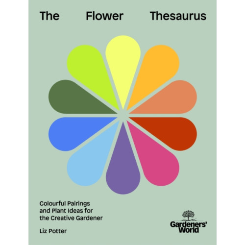 Ebury Publishing Gardeners' World: The Flower Thesaurus (inbunden, eng)