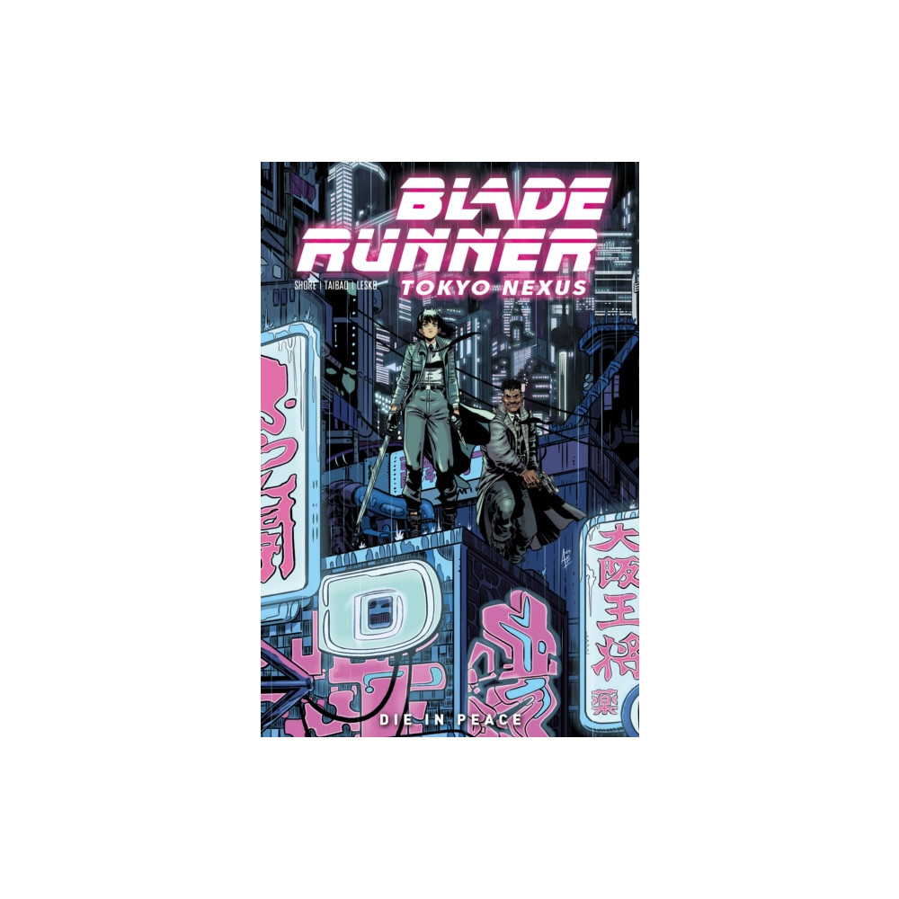 Produktbild för Blade Runner: Tokyo Nexus: Die In Peace (häftad, eng)