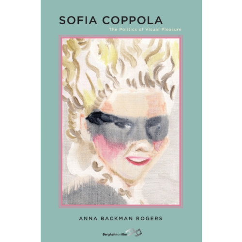 Berghahn Books Sofia Coppola (häftad, eng)