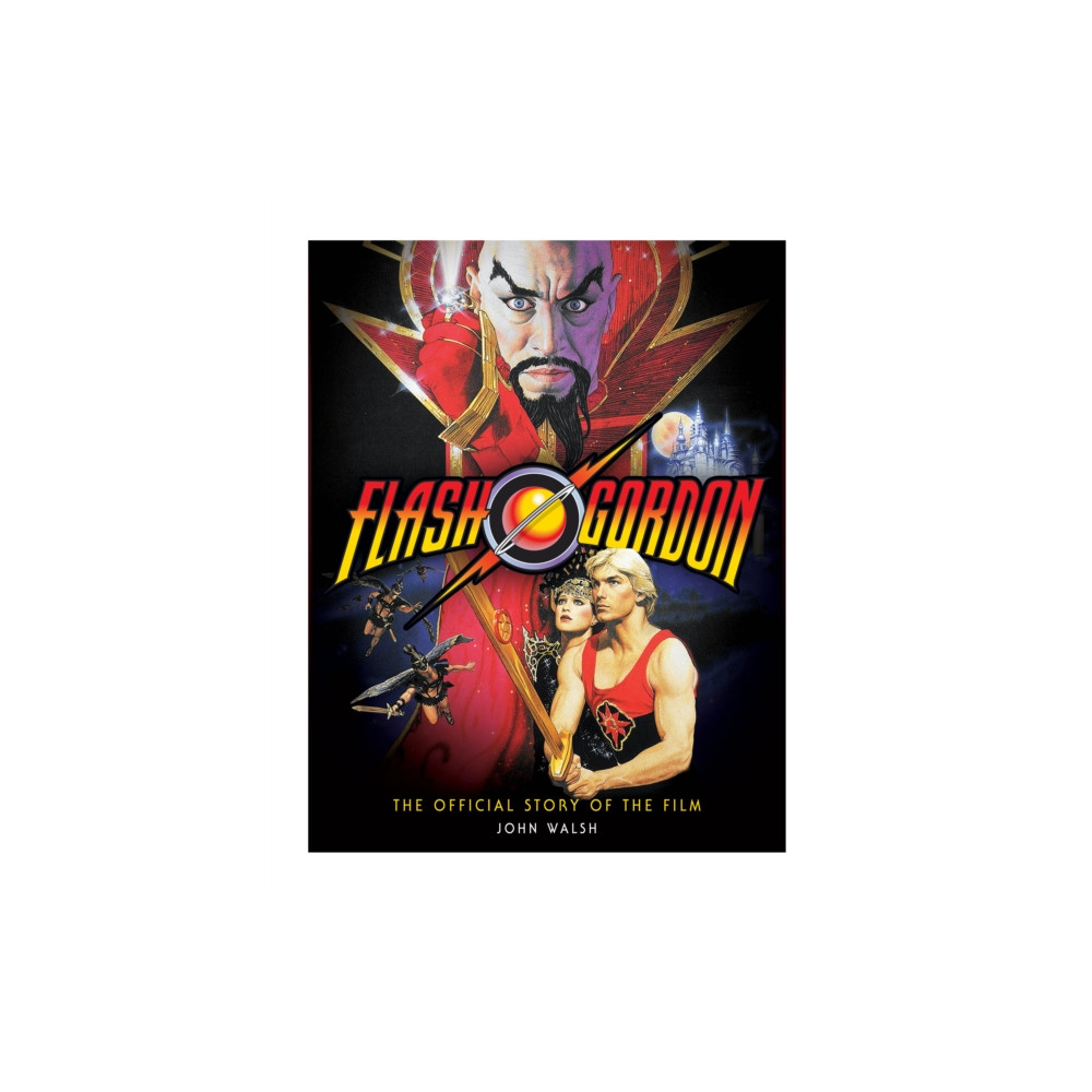 Produktbild för Flash Gordon: The Official Story of the Film (inbunden, eng)