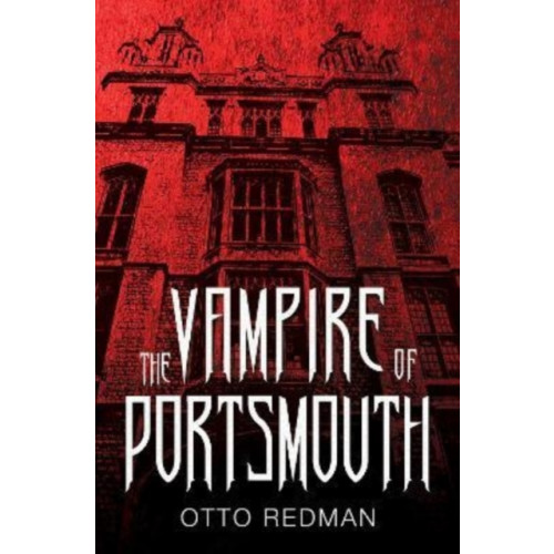 Pegasus Elliot Mackenzie Publishers The Vampire of Portsmouth (häftad, eng)