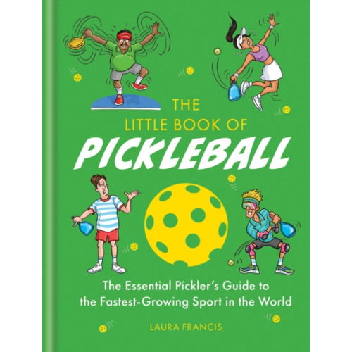 Octopus publishing group The Little Book of Pickleball (inbunden, eng)