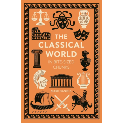 Michael O'Mara The Classical World in Bite-sized Chunks (häftad, eng)