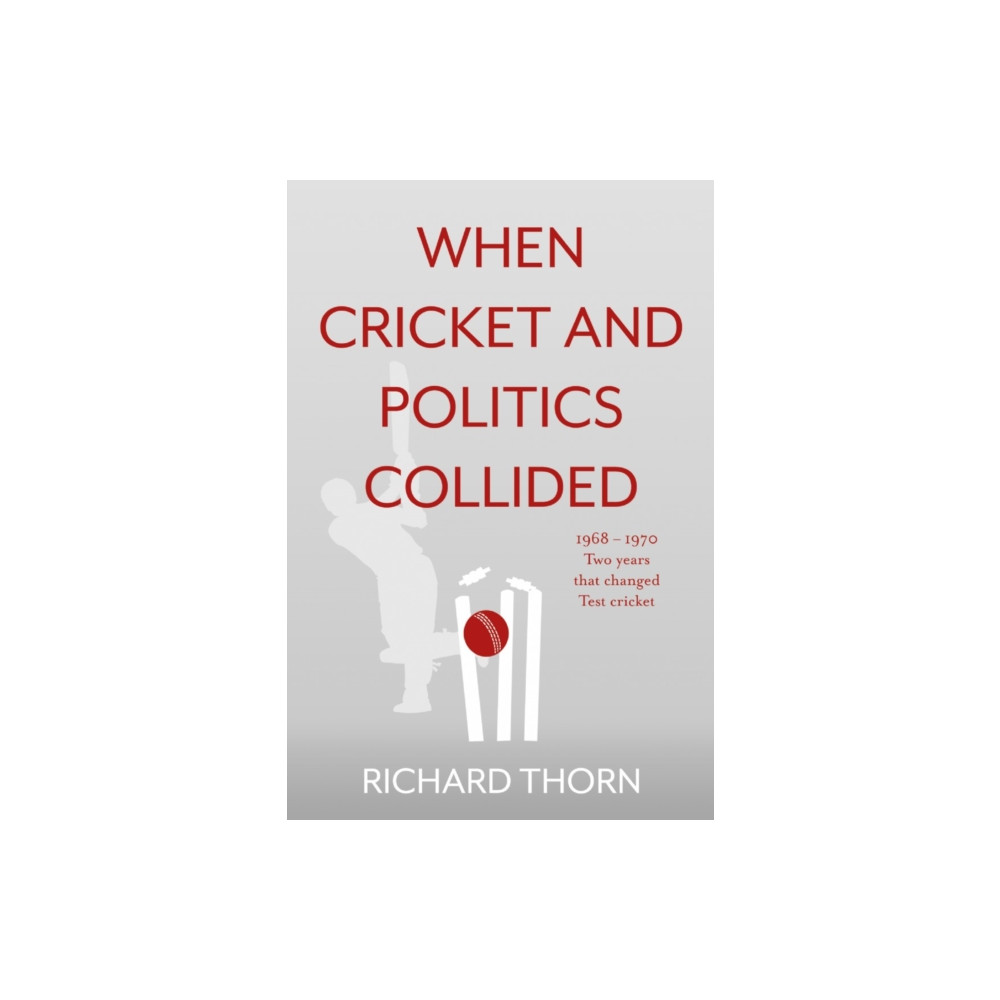 Produktbild för When Cricket and Politics Collided (häftad, eng)