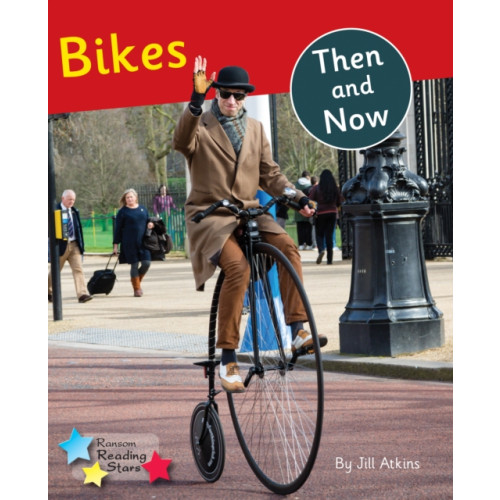 Ransom Publishing Bikes: Then and Now (häftad, eng)