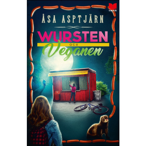 Åsa Asptjärn Wursten och veganen (inbunden)