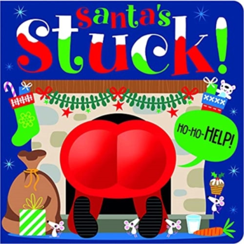 MAKE BELIEVE IDEAS Santa's Stuck! (bok, board book, eng)
