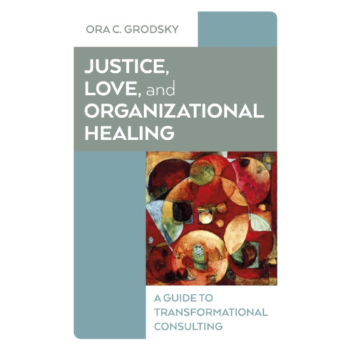 Collective Ink Justice, Love, and Organizational Healing (häftad, eng)