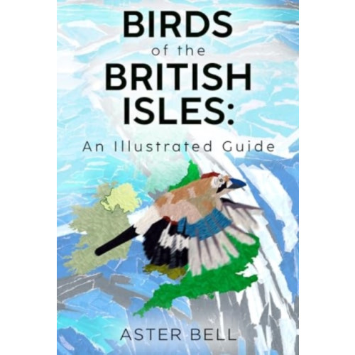 Olympia Publishers Birds of the British Isles: An Illustrated Guide (häftad, eng)