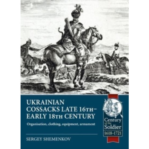 Helion & Company Ukrainian Cossacks late 16th - early 18th century (häftad, eng)