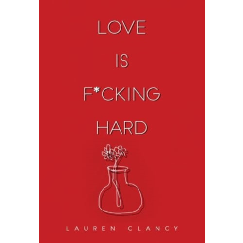 Olympia Publishers Love is F*cking Hard (häftad, eng)