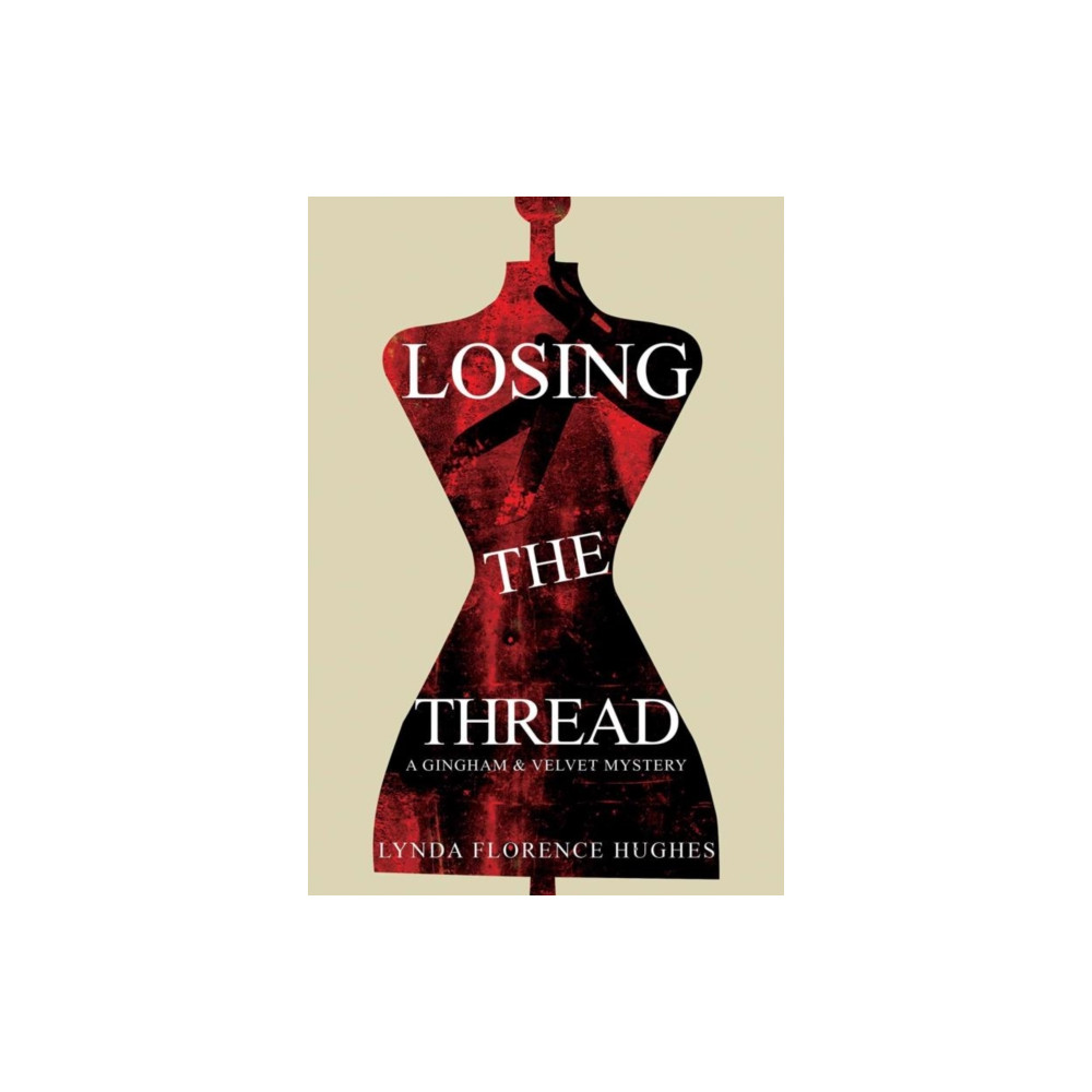 Produktbild för Losing the Thread (häftad, eng)