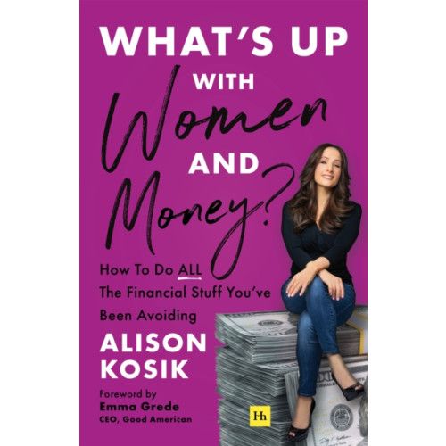 Harriman House Publishing What’s Up With Women and Money? (häftad, eng)