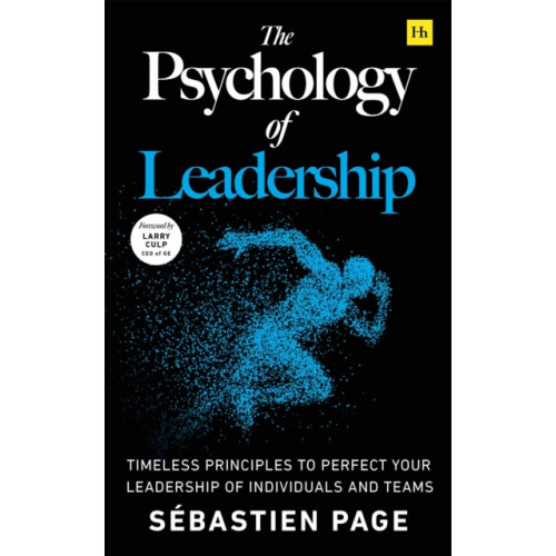 Harriman House Publishing The Psychology of Leadership (häftad, eng)