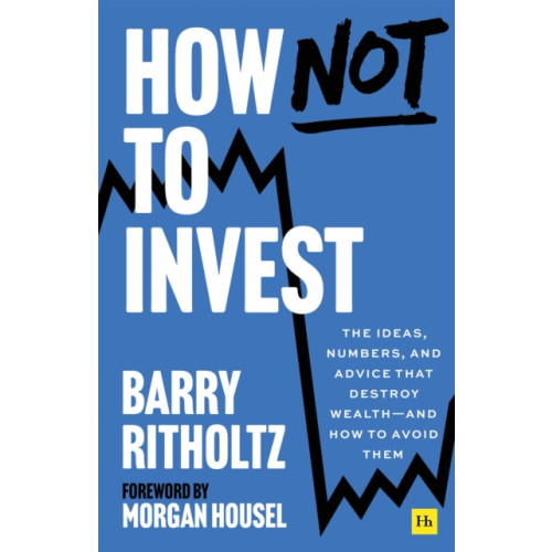 Harriman House Publishing How Not to Invest (häftad, eng)