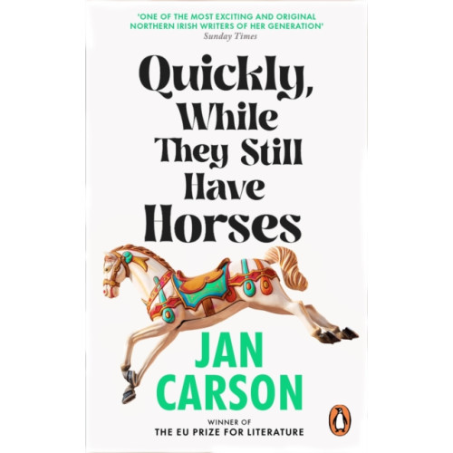 Transworld publishers ltd Quickly, While They Still Have Horses (häftad, eng)