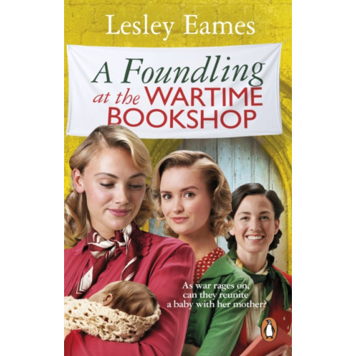 Transworld publishers ltd A Foundling at the Wartime Bookshop (häftad, eng)