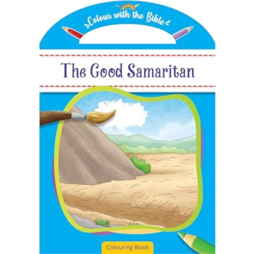 Authentic Media Colour with the Bible: The Good Samaritan (häftad, eng)